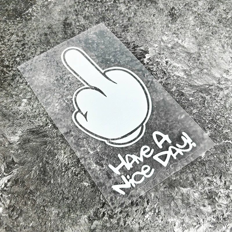 1PC Have A Nice DAY Motorcycle Stickers Waterproof DIY Motorbike Helemt Side Panels Fuel Tank Fairing Vinyl Decals Funny Decor